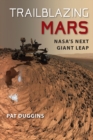 Trailblazing Mars : NASA's Next Giant Leap - eBook