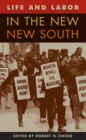 Life and Labor in the New New South - eBook
