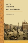 Joyce, Medicine, and Modernity - eBook