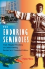 The Enduring Seminoles : From Alligator Wrestling to Casino Gaming - eBook