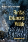 Encounters with Florida's Endangered Wildlife - eBook