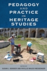 Pedagogy and Practice in Heritage Studies - eBook