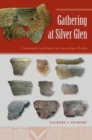 Gathering at Silver Glen : Community and History in Late Archaic Florida - eBook