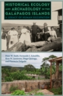 Historical Ecology and Archaeology in the Galapagos Islands : A Legacy of Human Occupation - eBook