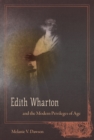 Edith Wharton and the Modern Privileges of Age - eBook