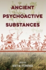 Ancient Psychoactive Substances - eBook