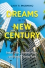 Dreams in the New Century : Instant Cities, Shattered Hopes, and Florida's Turning Point - eBook