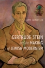 Gertrude Stein and the Making of Jewish Modernism - eBook