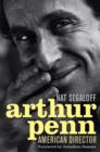 Arthur Penn : American Director - eBook