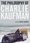 The Philosophy of Charlie Kaufman - eBook