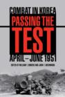 Passing the Test : Combat in Korea, April-June 1951 - eBook
