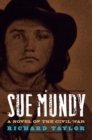 Sue Mundy : A Novel of the Civil War - eBook