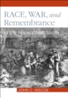 Race, War, and Remembrance : in the Appalachian South - eBook