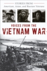 Voices from the Vietnam War : Stories from American, Asian, and Russian Veterans - eBook