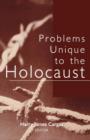 Problems Unique to the Holocaust - eBook