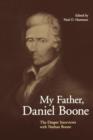 My Father, Daniel Boone : The Draper Interviews with Nathan Boone - eBook