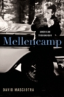 Mellencamp : American Troubadour - eBook