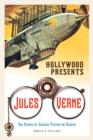 Hollywood Presents Jules Verne : The Father of Science Fiction on Screen - eBook
