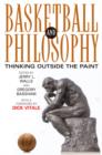 Basketball and Philosophy : Thinking Outside the Paint - eBook