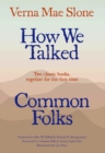 How We Talked and Common Folks - eBook