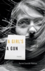A Girl's A Gun : Poems - eBook