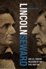 Lincoln, Seward, and U.S. Foreign Relations in the Civil War Era - eBook