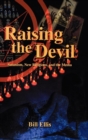 Raising the Devil : Satanism, New Religions, and the Media - eBook