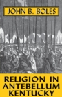 Religion in Antebellum Kentucky - eBook
