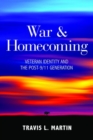 War and Homecoming : Veteran Identity and the Post-9/11 Generation - Book
