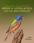 Endangered and Disappearing Birds of Appalachia and the Southeast - Book