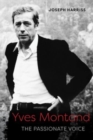 Yves Montand : The Passionate Voice - Book