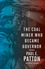 The Coal Miner Who Became Governor - Book
