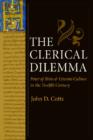 The Clerical Dilemma : Peter of Blois and Literate Culture in the Twelfth Century - Book