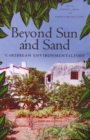 Beyond Sun and Sand : Caribbean Environmentalisms - eBook