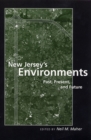New Jersey's Environments : Past, Present, and Future - eBook