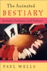 The Animated Bestiary : Animals, Cartoons, and Culture - eBook