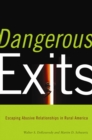 Dangerous Exits : Escaping Abusive Relationships in Rural America - eBook