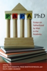 Papa, PhD : Essays on Fatherhood by Men in the Academy - eBook