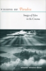 Visions of Paradise : Images of Eden in the Cinema - eBook