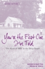 You're the First One I've Told : The Faces of HIV in the Deep South - eBook