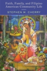 Faith, Family, and Filipino American Community Life - eBook