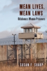 Mean Lives, Mean Laws : Oklahoma's Women Prisoners - eBook