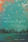 Shades of White Flight : Evangelical Congregations and Urban Departure - eBook