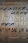The Forgotten Men : Serving a Life without Parole Sentence - eBook