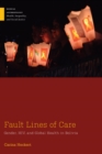 Fault Lines of Care : Gender, HIV, and Global Health in Bolivia - eBook