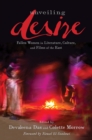Unveiling Desire : Fallen Women in Literature, Culture, and Films of the East - eBook