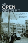 An Open Secret : The History of Unwanted Pregnancy and Abortion in Modern Bolivia - eBook