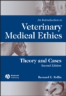 An Introduction to Veterinary Medical Ethics : Theory and Cases - Book