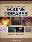 Illustrated Guide to Equine Diseases - eBook