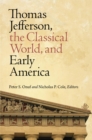 Thomas Jefferson, the Classical World, and Early America - eBook